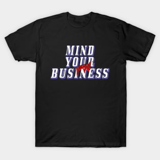 Mind Your F'N Business podcast logo T-Shirt